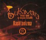BUBAMARA - KASHTANIZMA