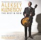 ALEKSEY KUZNETSOV - THE BEST & NEW